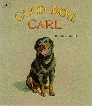 Carte Good Dog, Carl Alexandra Day