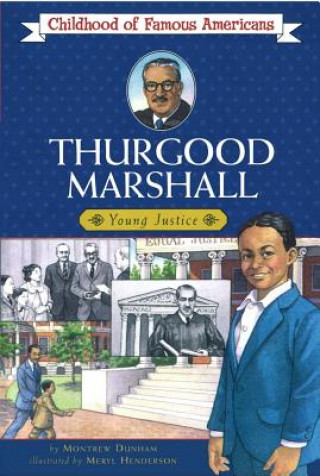 Kniha Thurgood Marshall Montrew Dunham