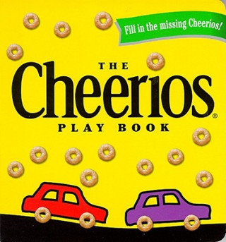 Knjiga The Cheerios Play Book Lee Wade