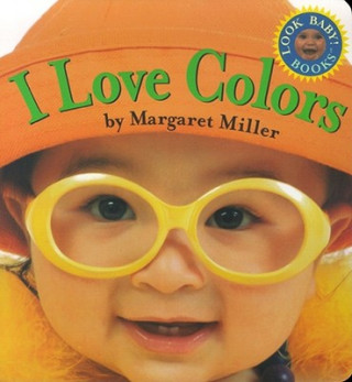 Kniha I Love Colors Margaret Miller