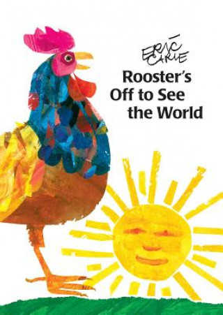 Knjiga Rooster's Off to See the World Eric Carle
