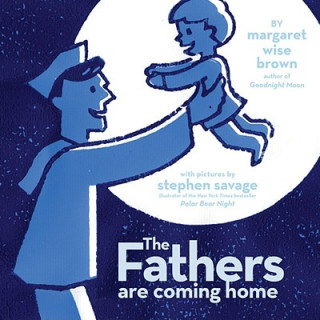 Buch The Fathers Are Coming Home Margaret Wise Brown