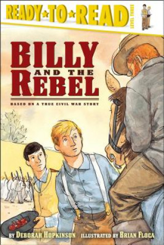 Kniha Billy And the Rebel Deborah Hopkinson