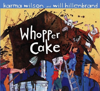 Knjiga Whopper Cake Karma Wilson