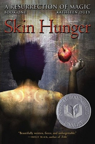 Könyv Skin Hunger Kathleen Duey
