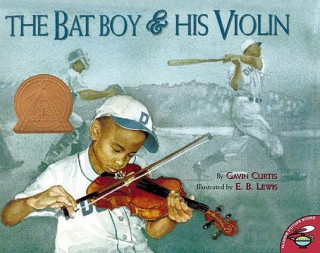 Kniha The Bat Boy & His Violin Gavin Curtis