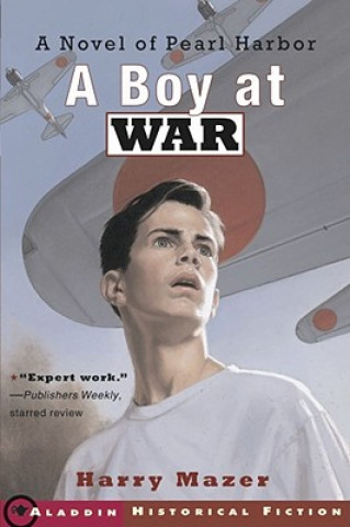 Kniha A Boy at War Harry Mazer