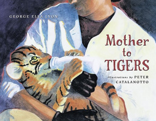 Książka Mother to Tigers George Ella Lyon