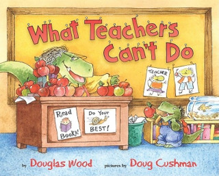 Kniha What Teachers Can't Do Douglas Wood