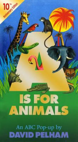 Kniha A Is for Animals David Pelham