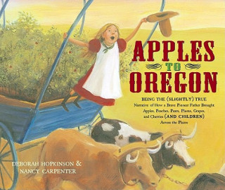 Carte Apples to Oregon Deborah Hopkinson