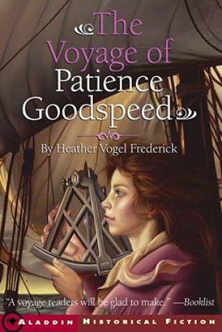 Книга The Voyage of Patience Goodspeed Heather Vogel Frederick