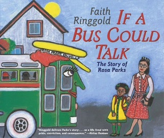 Könyv If a Bus Could Talk Faith Ringgold