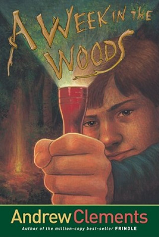 Kniha A Week in the Woods Andrew Clements