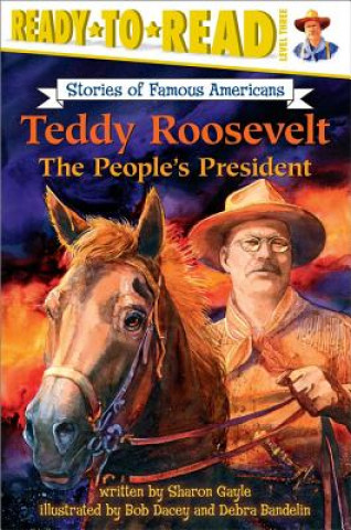 Könyv Teddy Roosevelt Sharon Shavers Gayle