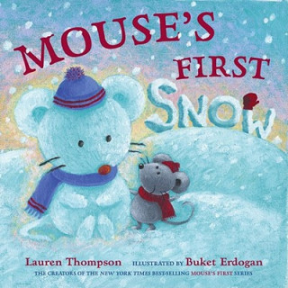 Könyv Mouse's First Snow Lauren Thompson