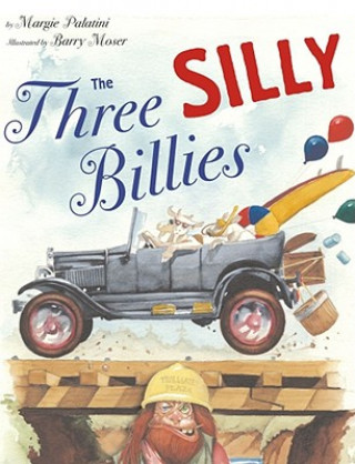 Kniha The Three Silly Billies Margie Palatini