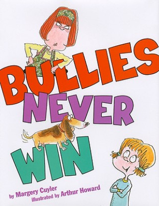 Kniha Bullies Never Win Margery Cuyler