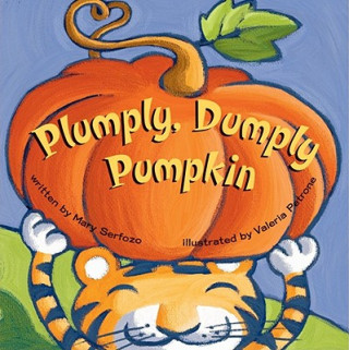 Kniha Plumply, Dumply Pumpkin Mary Serfozo