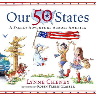 Kniha Our 50 States Lynne V. Cheney
