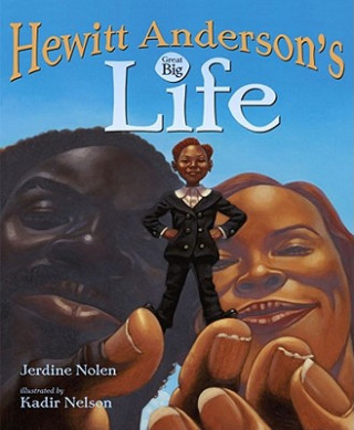 Könyv Hewitt Anderson's Great Big Life Jerdine Nolen