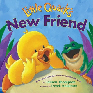 Könyv Little Quack's New Friend Lauren Thompson