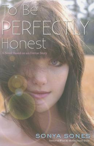 Kniha To Be Perfectly Honest Sonya Sones