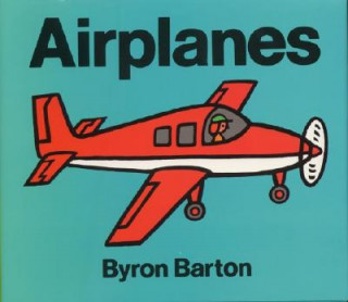 Kniha Airplanes Byron Barton