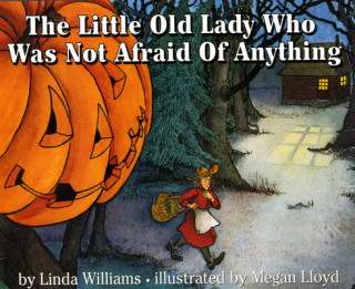Carte The Little Old Lady Who Was Not Afraid of Anything Linda Williams