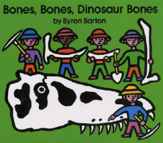 Carte Bones, Bones, Dinosaur Bones Byron Barton