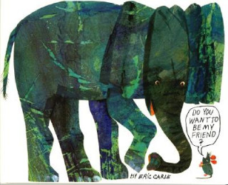 Könyv Do You Want to Be My Friend? Eric Carle