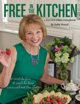 Könyv Free in the Kitchen Sallie Powell