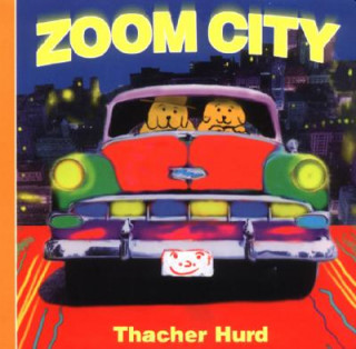 Knjiga Zoom City Thacher Hurd
