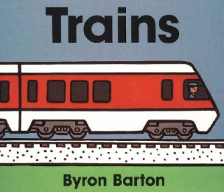Kniha Trains Byron Barton