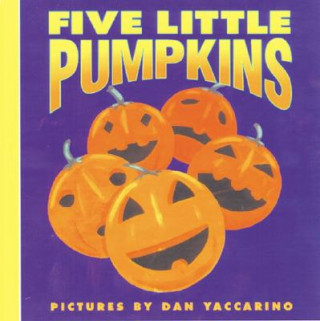 Kniha Five Little Pumpkins Dan Yaccarino