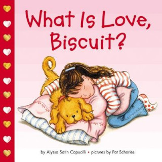 Carte What Is Love, Biscuit? Alyssa Satin Capucilli