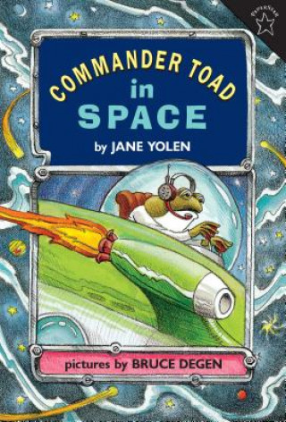 Könyv Commander Toad in Space Jane Yolen