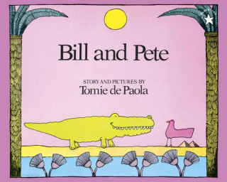 Könyv Bill and Pete Tomie dePaola