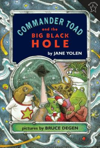 Książka Commander Toad and the Big Black Hole Jane Yolen