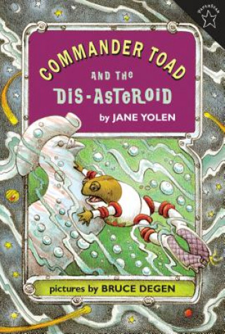 Carte Commander Toad and the Dis-Asteroid Jane Yolen