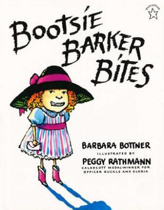 Kniha Bootsie Barker Bites Barbara Bottner