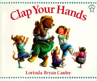 Książka Clap Your Hands Lorinda Bryan Cauley