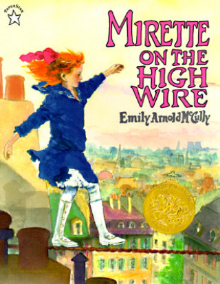 Könyv Mirette on the High Wire Emily Arnold McCully