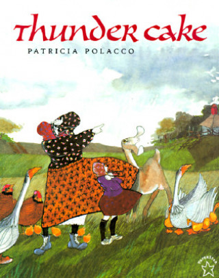 Книга Thunder Cake Patricia Polacco