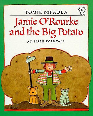 Könyv Jamie O'rourke and the Big Potato Tomie dePaola