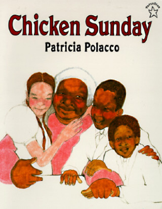 Kniha Chicken Sunday Patricia Polacco