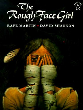 Könyv The Rough-Face Girl Rafe Martin