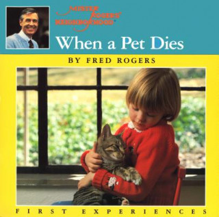 Knjiga When a Pet Dies Fred Rogers