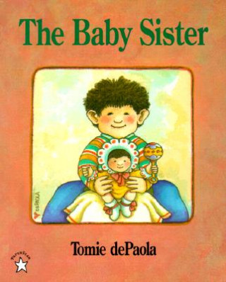 Kniha The Baby Sister Tomie dePaola