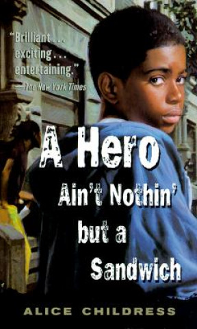 Книга A Hero Ain't Nothin' but a Sandwich Alice Childress